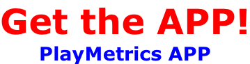 Get the APP! PlayMetrics APP